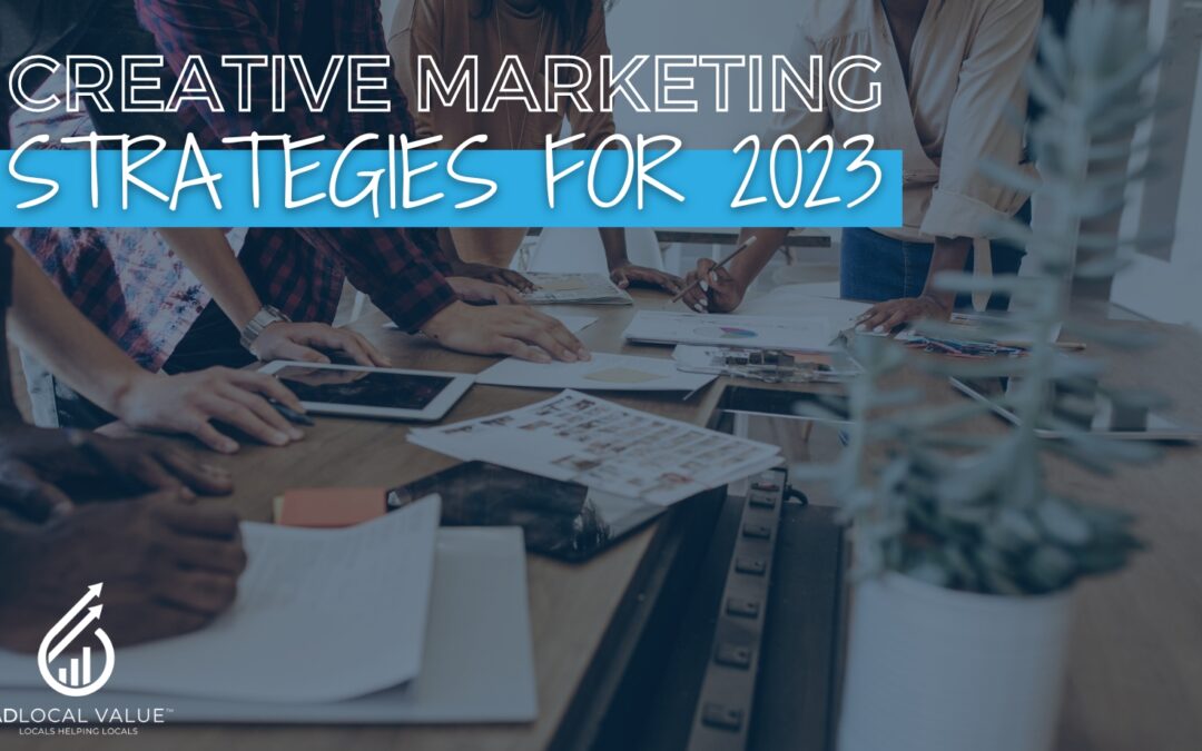 Creative Marketing Strategies for 2023