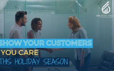 Show Your Customers You Care this Holiday Season