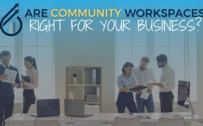 Are Community Workspaces Right for Your Business?