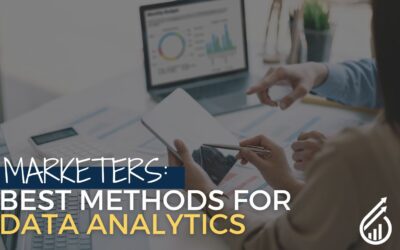 Marketers: Best Methods for Data Analytics