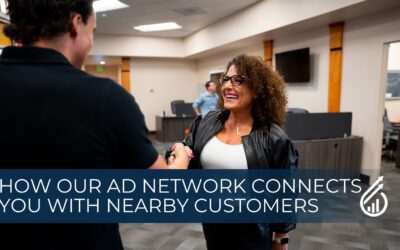 How Our Ad Network Connects You with Nearby Customers